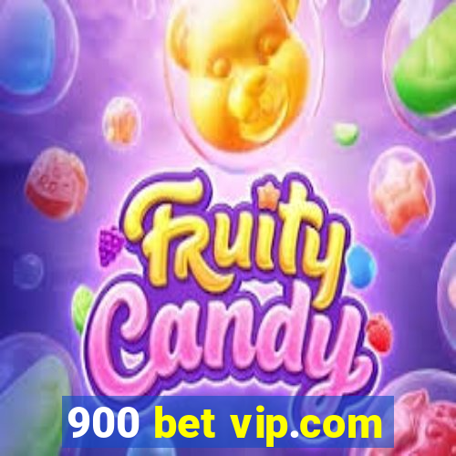 900 bet vip.com